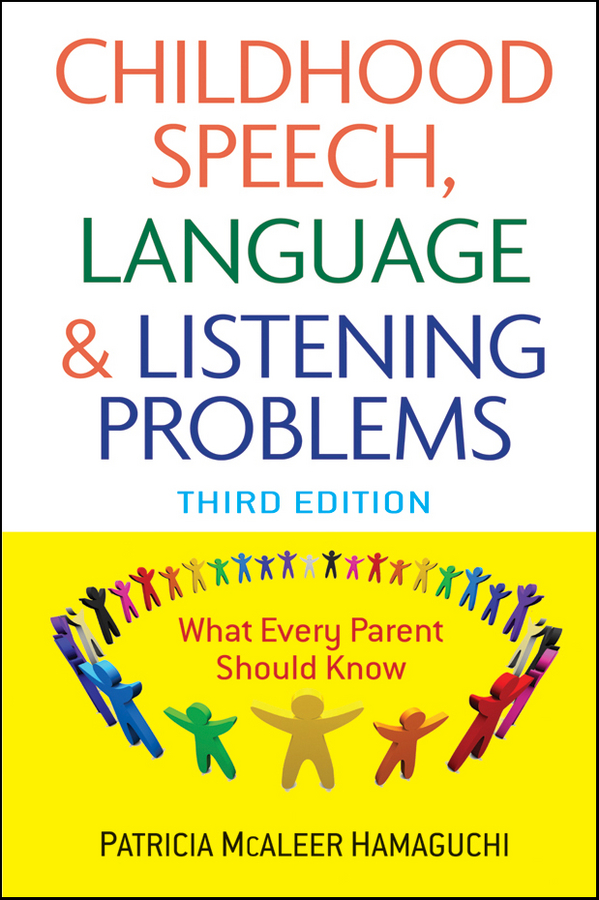 Обложка книги «Childhood Speech, Language, and Listening Problems»