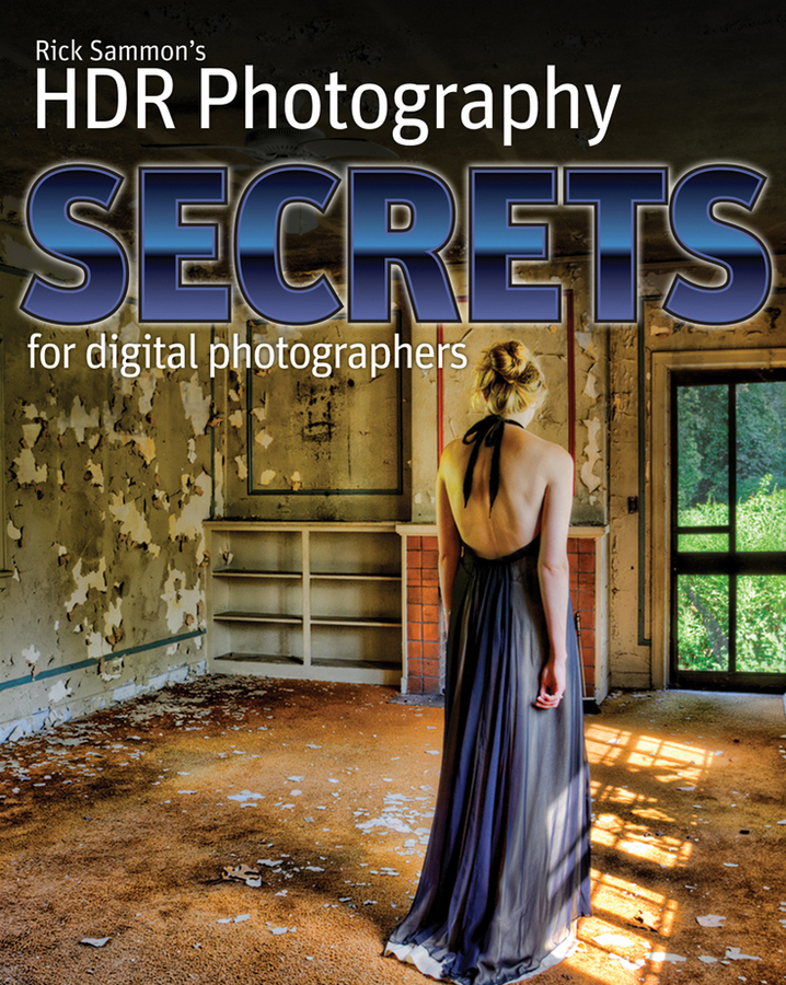 Обложка книги «Rick Sammon's HDR Secrets for Digital Photographers»