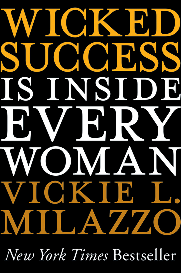 Обложка книги «Wicked Success Is Inside Every Woman»