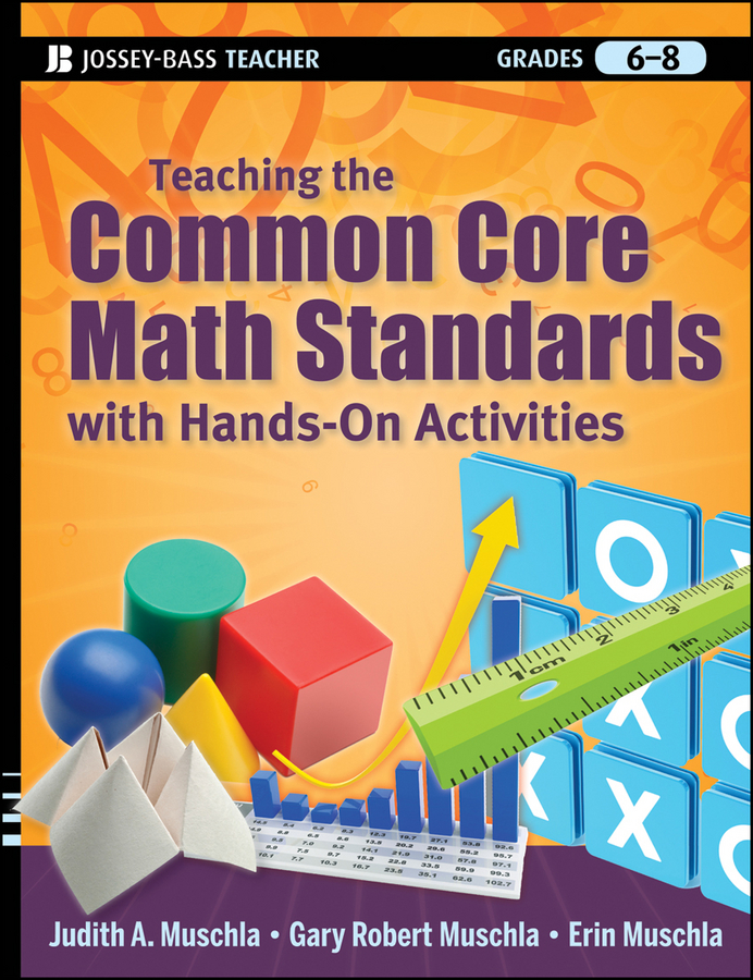 Обложка книги «Teaching the Common Core Math Standards with Hands-On Activities, Grades 6-8»