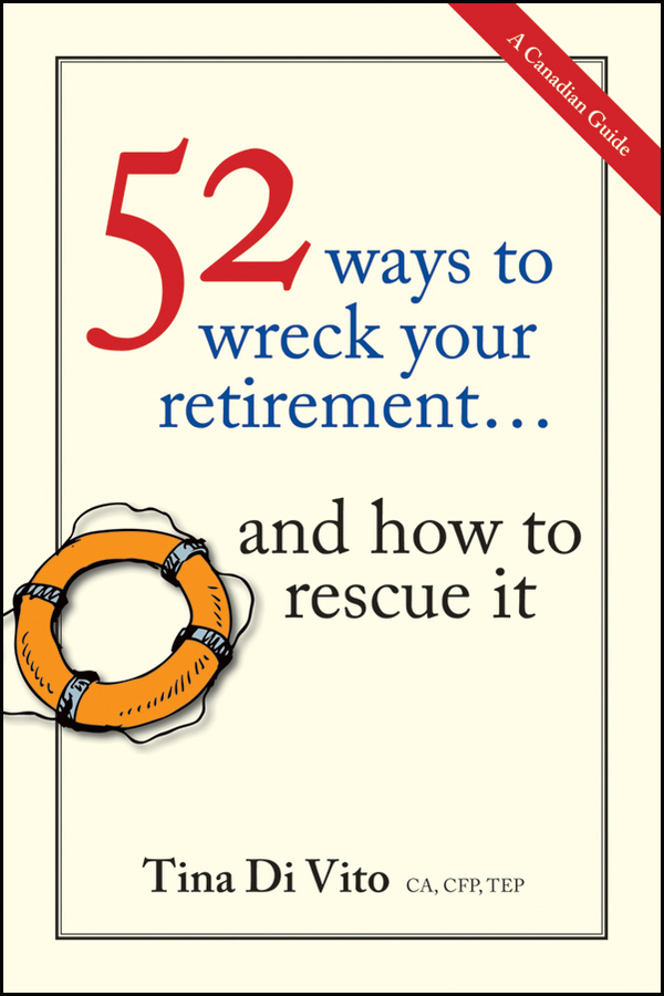 Обложка книги «52 Ways to Wreck Your Retirement. ...And How to Rescue It»