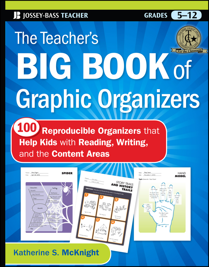 Обложка книги «The Teacher's Big Book of Graphic Organizers. 100 Reproducible Organizers that Help Kids with Reading, Writing, and the Content Areas»