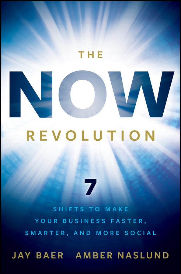 Обложка книги «The NOW Revolution. 7 Shifts to Make Your Business Faster, Smarter and More Social»