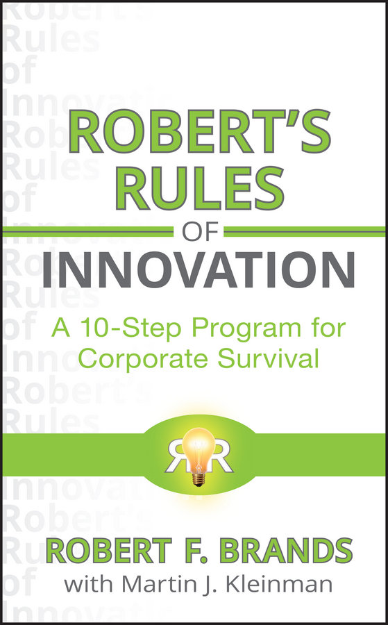Обложка книги «Robert's Rules of Innovation. A 10-Step Program for Corporate Survival»
