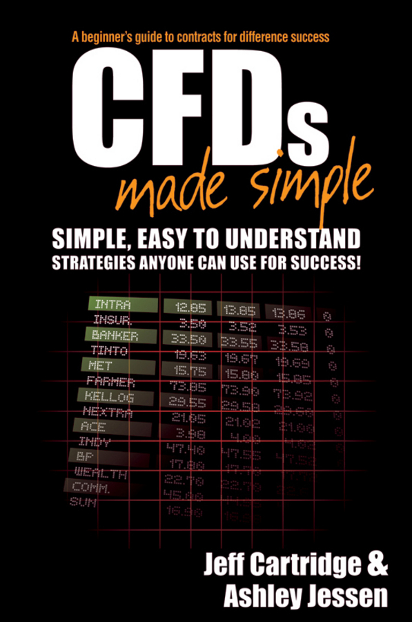Обложка книги «CFDs Made Simple. A Beginner's Guide to Contracts for Difference Success»