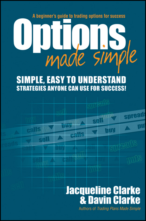Обложка книги «Options Made Simple. A Beginner's Guide to Trading Options for Success»