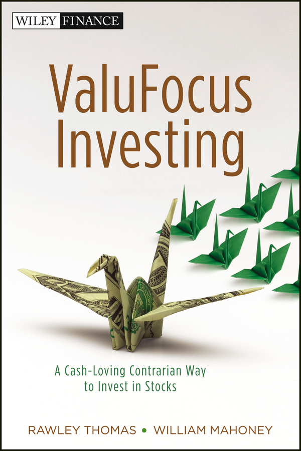 Обложка книги «ValuFocus Investing. A Cash-Loving Contrarian Way to Invest in Stocks»