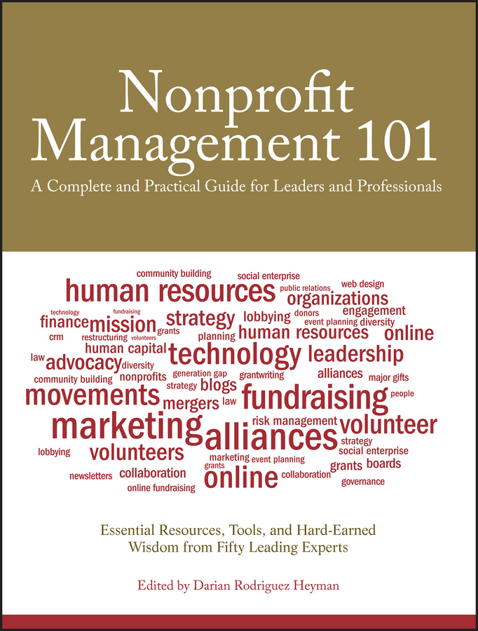 Обложка книги «Nonprofit Management 101. A Complete and Practical Guide for Leaders and Professionals»