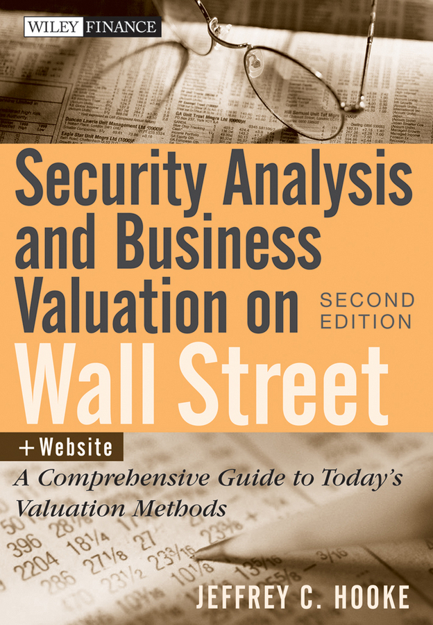 Обложка книги «Security Analysis and Business Valuation on Wall Street. A Comprehensive Guide to Today's Valuation Methods»