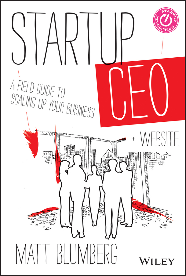 Обложка книги «Startup CEO. A Field Guide to Scaling Up Your Business, + Website»
