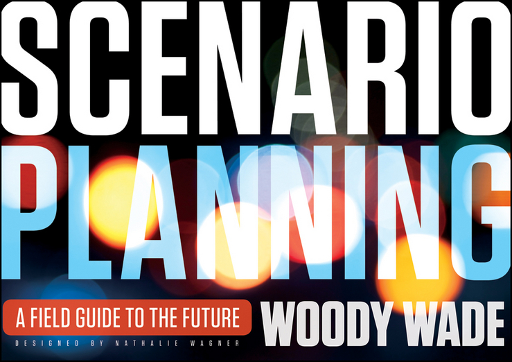 Обложка книги «Scenario Planning. A Field Guide to the Future»