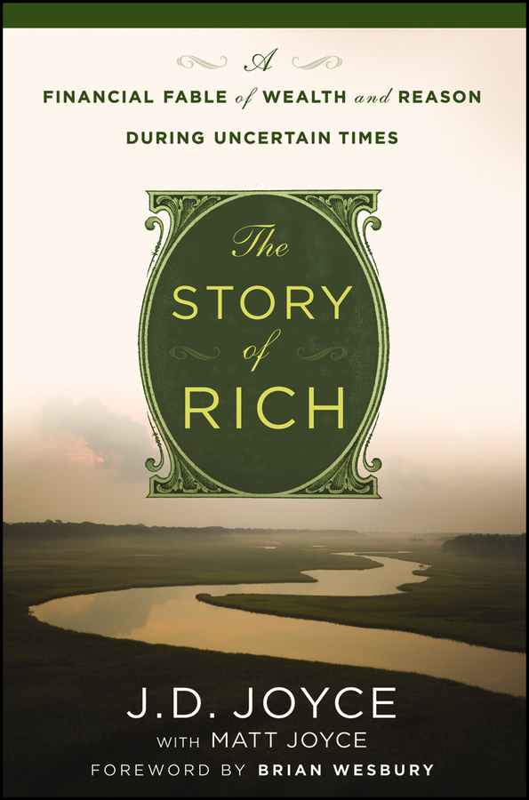 Обложка книги «The Story of Rich. A Financial Fable of Wealth and Reason During Uncertain Times»