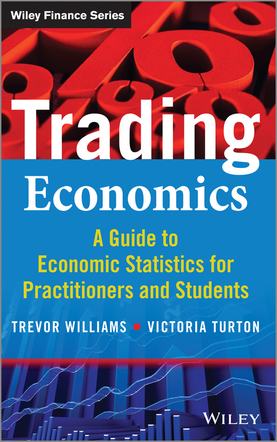 Обложка книги «Trading Economics. A Guide to Economic Statistics for Practitioners and Students»