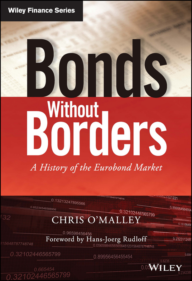 Обложка книги «Bonds without Borders. A History of the Eurobond Market»