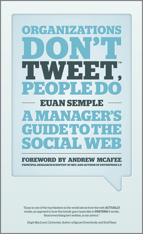 Обложка книги «Organizations Don't Tweet, People Do. A Manager's Guide to the Social Web»