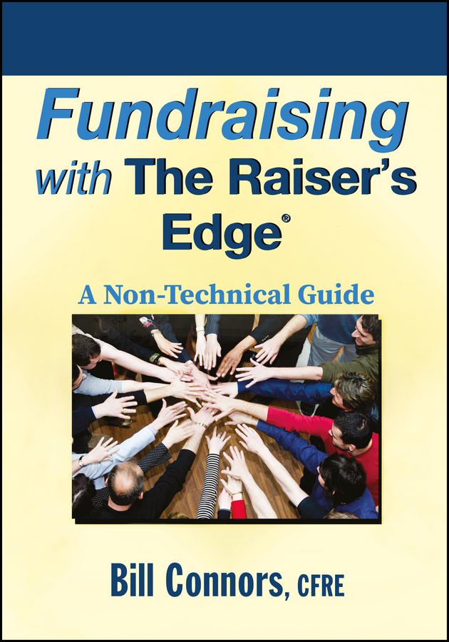 Обложка книги «Fundraising with The Raiser's Edge. A Non-Technical Guide»