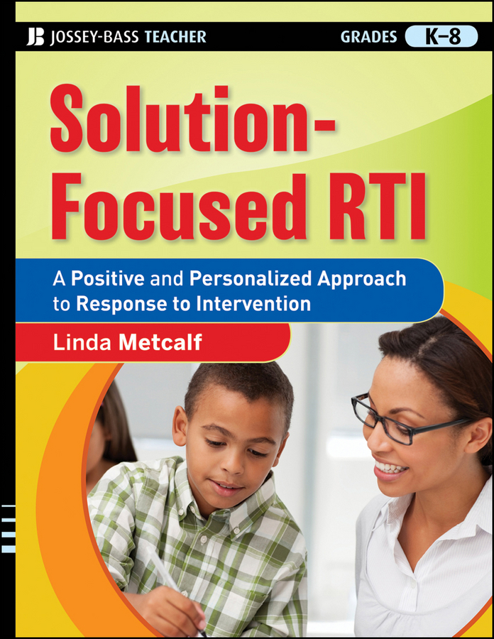 Обложка книги «Solution-Focused RTI. A Positive and Personalized Approach to Response-to-Intervention»