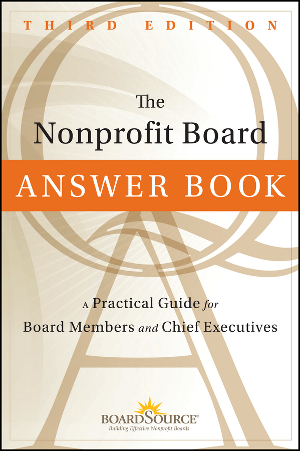 Обложка книги «The Nonprofit Board Answer Book. A Practical Guide for Board Members and Chief Executives»