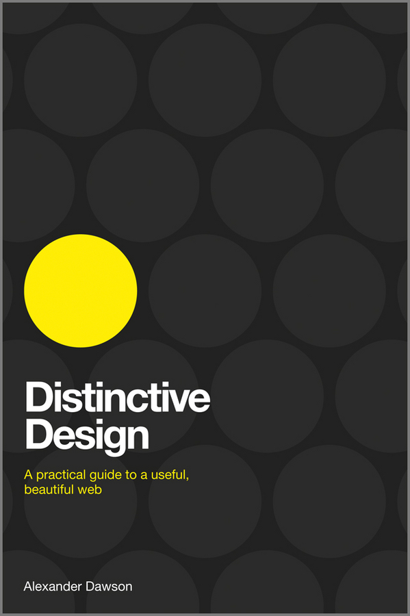 Обложка книги «Distinctive Design. A Practical Guide to a Useful, Beautiful Web»