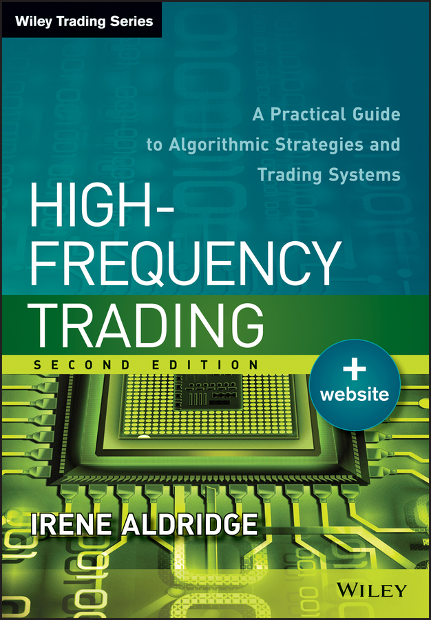 Обложка книги «High-Frequency Trading. A Practical Guide to Algorithmic Strategies and Trading Systems»