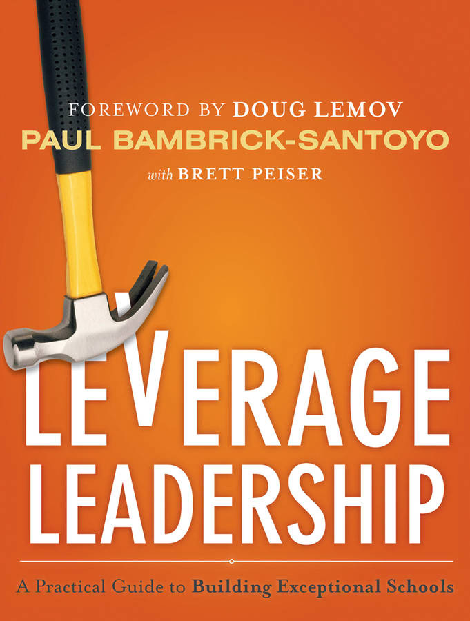 Обложка книги «Leverage Leadership. A Practical Guide to Building Exceptional Schools»