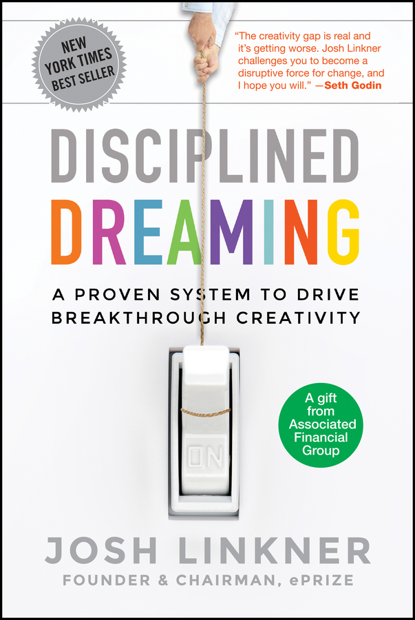 Обложка книги «Disciplined Dreaming. A Proven System to Drive Breakthrough Creativity»