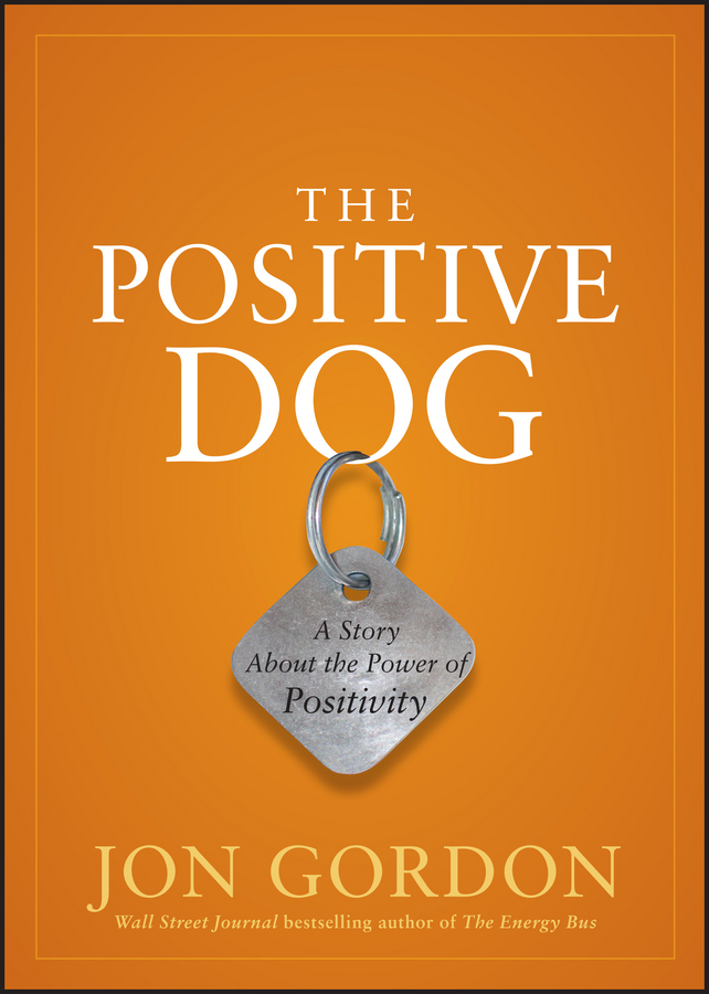 Обложка книги «The Positive Dog. A Story About the Power of Positivity»