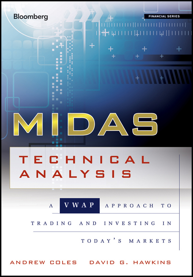 Обложка книги «MIDAS Technical Analysis. A VWAP Approach to Trading and Investing in Today's Markets»