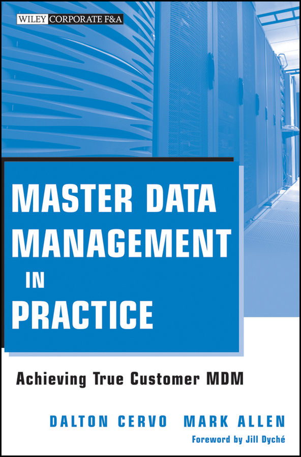 Обложка книги «Master Data Management in Practice. Achieving True Customer MDM»