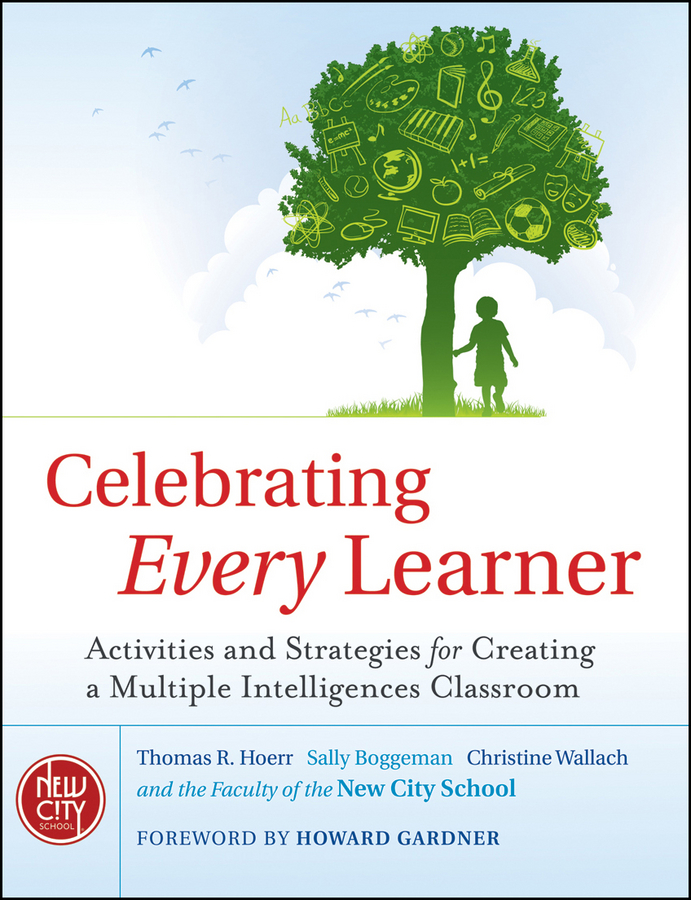 Обложка книги «Celebrating Every Learner. Activities and Strategies for Creating a Multiple Intelligences Classroom»