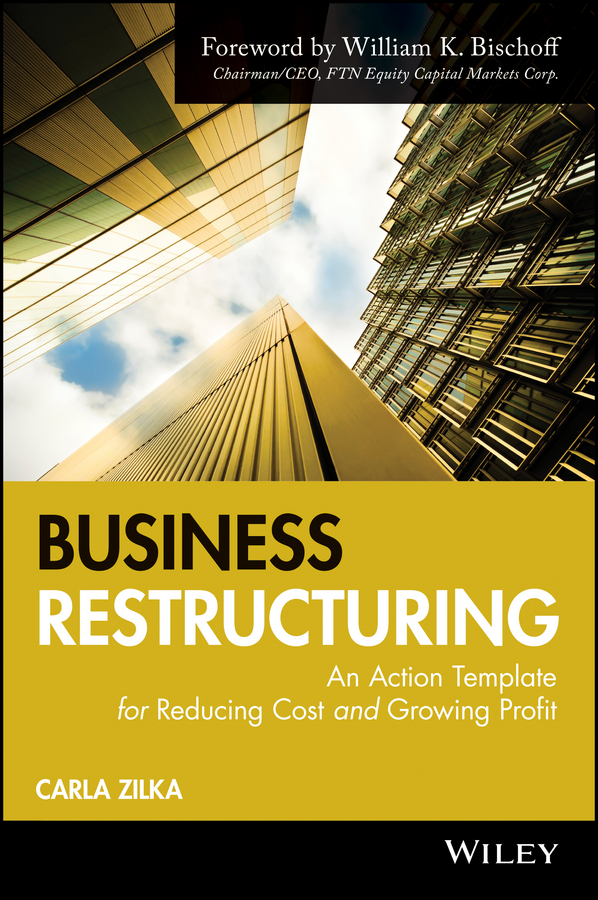 Обложка книги «Business Restructuring. An Action Template for Reducing Cost and Growing Profit»