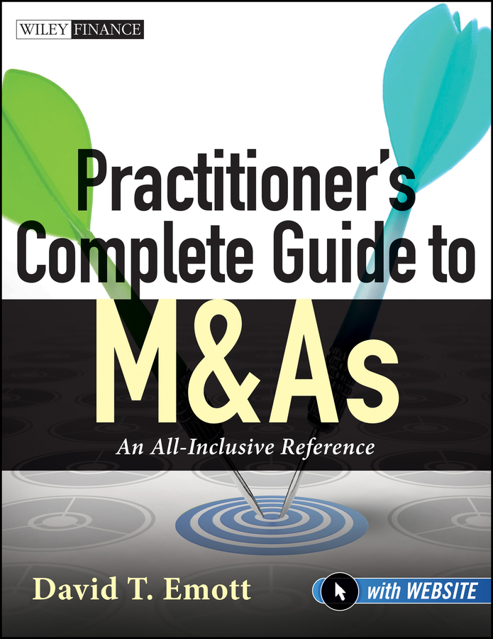 Обложка книги «Practitioner's Complete Guide to M&As. An All-Inclusive Reference»
