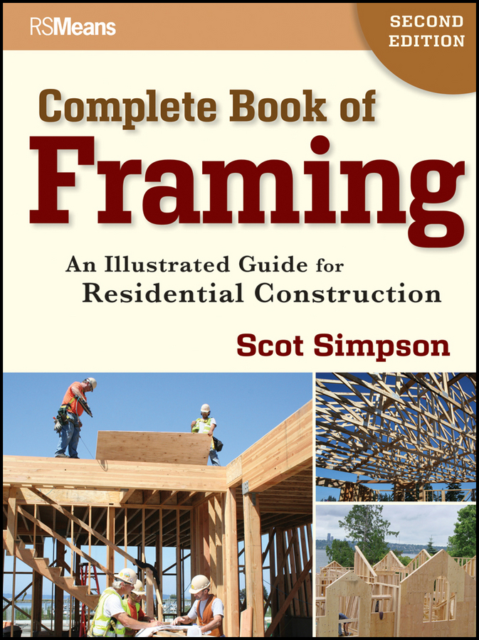 Обложка книги «Complete Book of Framing. An Illustrated Guide for Residential Construction»