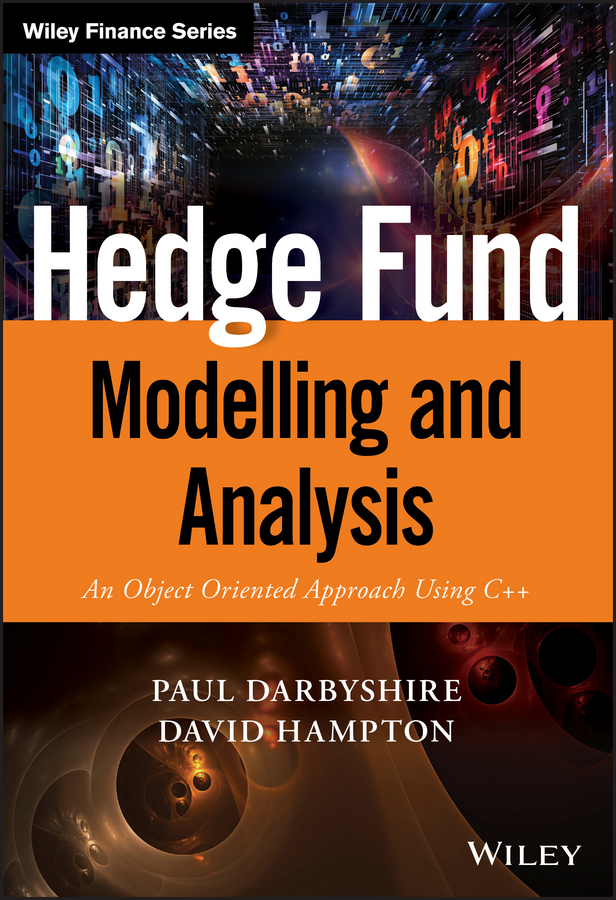 Обложка книги «Hedge Fund Modelling and Analysis. An Object Oriented Approach Using C++»