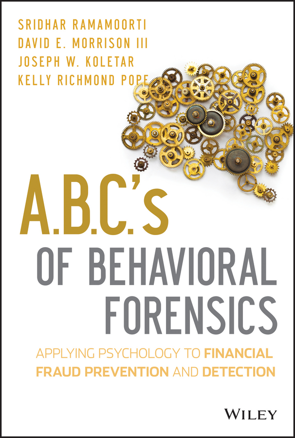 Обложка книги «A.B.C.'s of Behavioral Forensics. Applying Psychology to Financial Fraud Prevention and Detection»