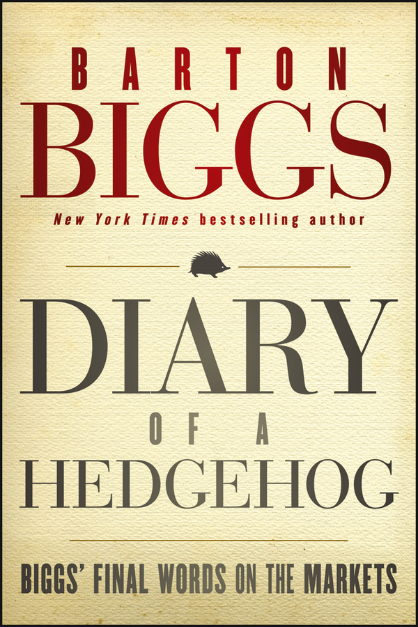 Обложка книги «Diary of a Hedgehog. Biggs' Final Words on the Markets»