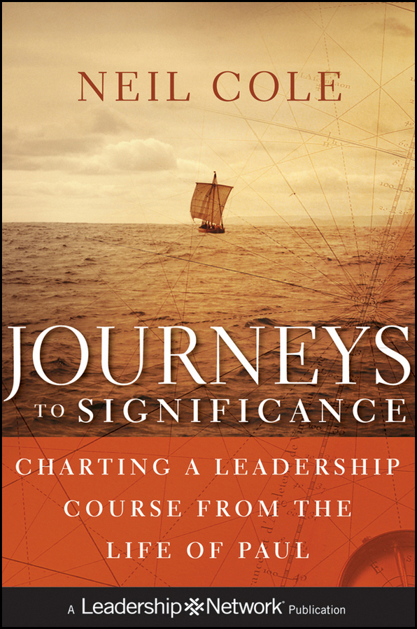 Обложка книги «Journeys to Significance. Charting a Leadership Course from the Life of Paul»