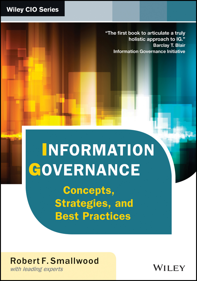 Обложка книги «Information Governance. Concepts, Strategies, and Best Practices»