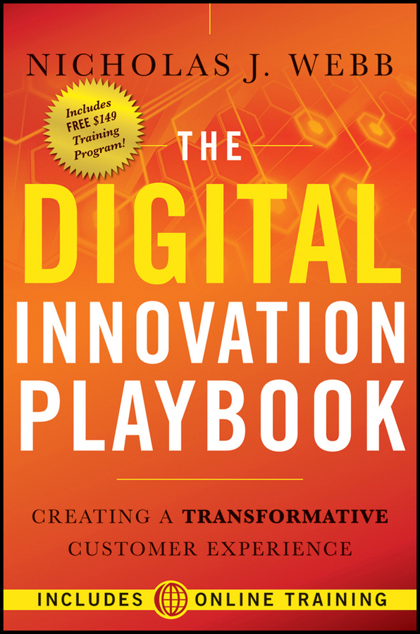Обложка книги «The Digital Innovation Playbook. Creating a Transformative Customer Experience»