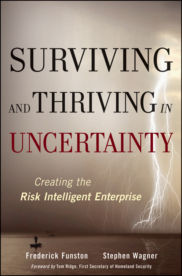 Обложка книги «Surviving and Thriving in Uncertainty. Creating The Risk Intelligent Enterprise»