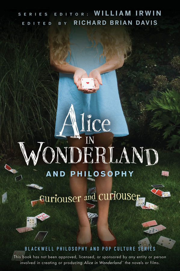 Обложка книги «Alice in Wonderland and Philosophy. Curiouser and Curiouser»