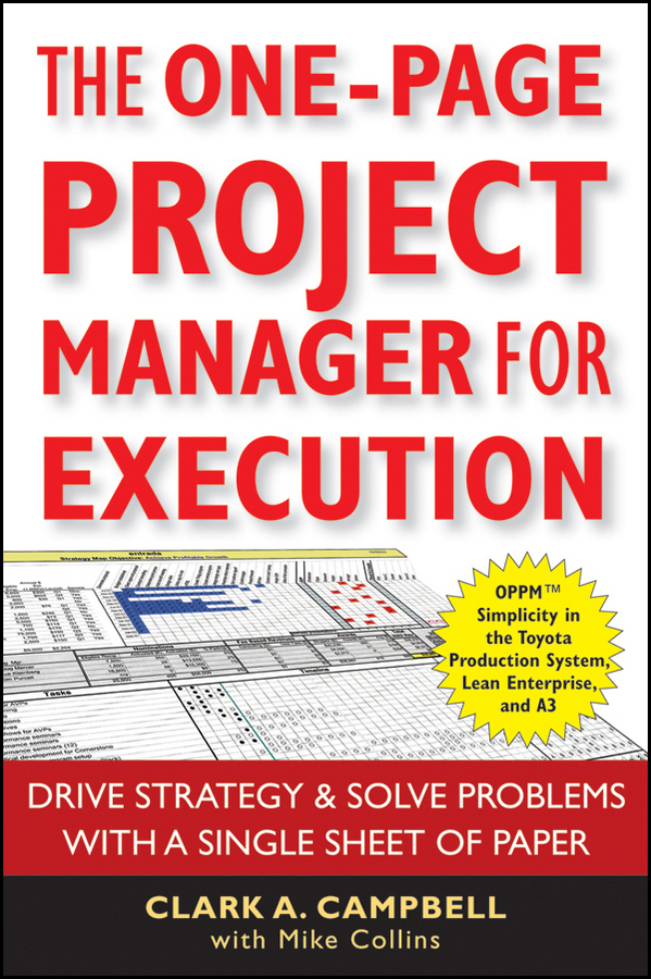 Обложка книги «The One-Page Project Manager for Execution. Drive Strategy and Solve Problems with a Single Sheet of Paper»
