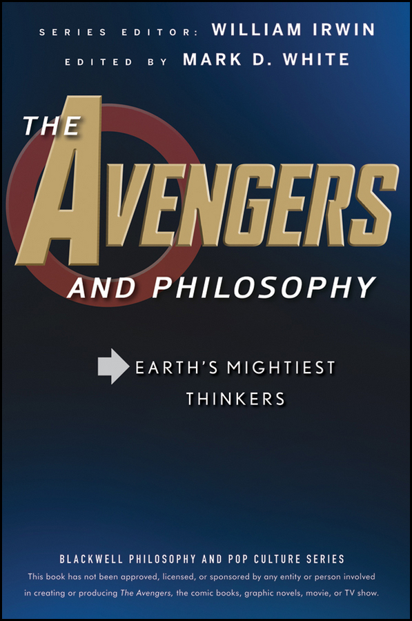 Обложка книги «The Avengers and Philosophy. Earth's Mightiest Thinkers»
