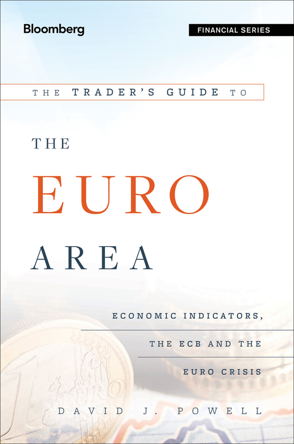 Обложка книги «The Trader's Guide to the Euro Area. Economic Indicators, the ECB and the Euro Crisis»