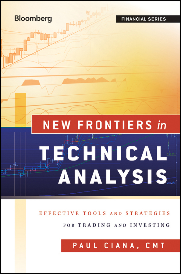 Обложка книги «New Frontiers in Technical Analysis. Effective Tools and Strategies for Trading and Investing»