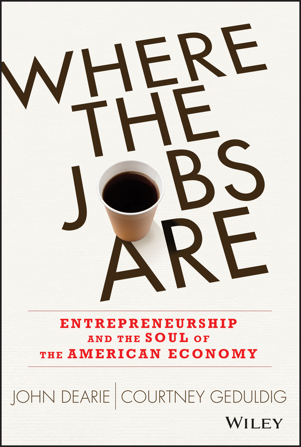 Обложка книги «Where the Jobs Are. Entrepreneurship and the Soul of the American Economy»