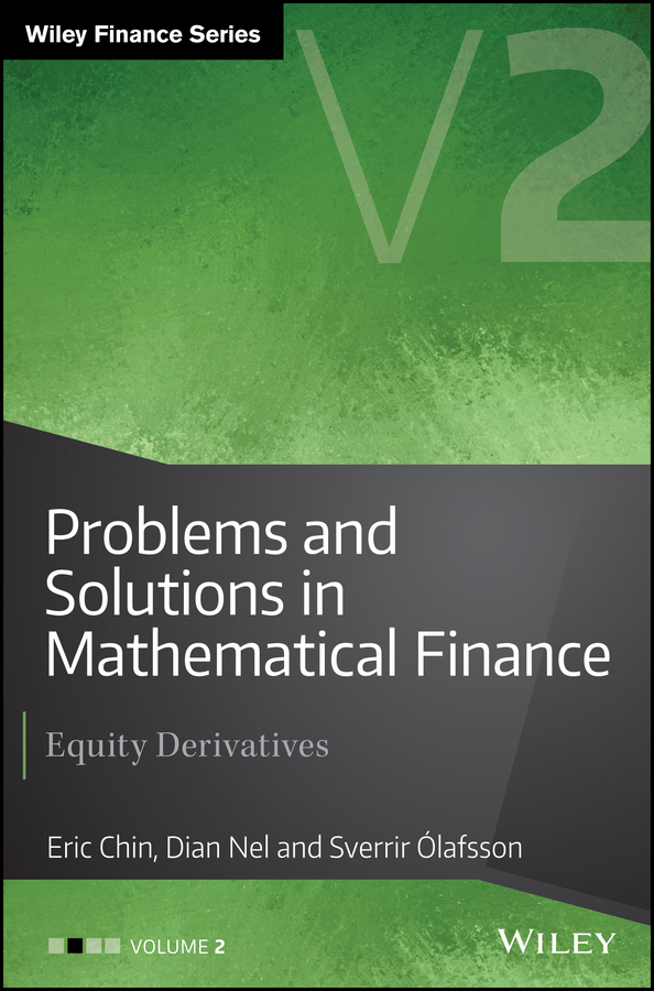 Обложка книги «Problems and Solutions in Mathematical Finance. Equity Derivatives, Volume 2»