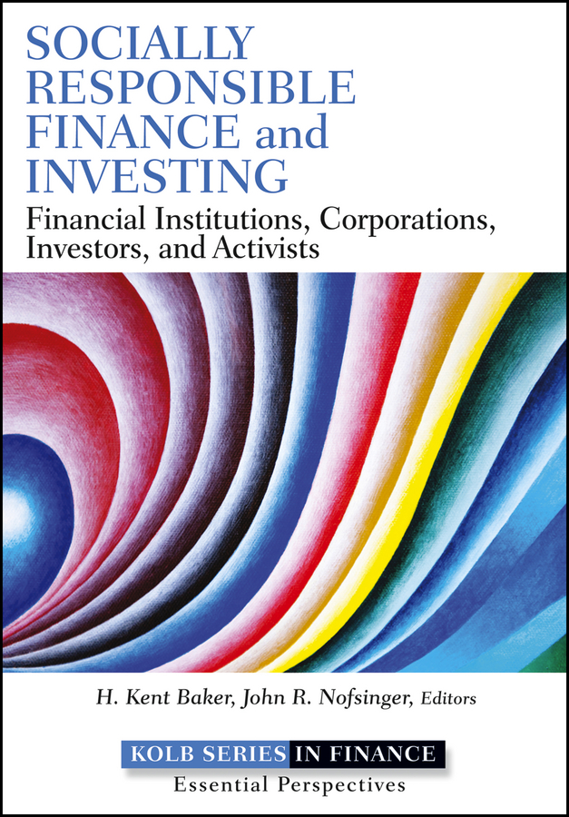 Обложка книги «Socially Responsible Finance and Investing. Financial Institutions, Corporations, Investors, and Activists»