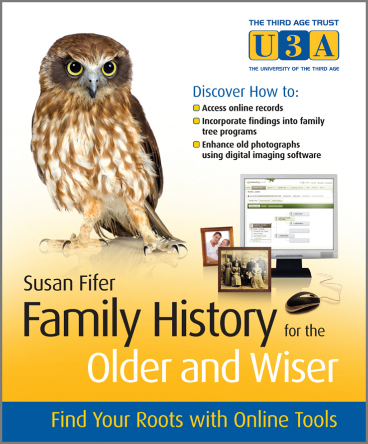 Обложка книги «Family History for the Older and Wiser. Find Your Roots with Online Tools»