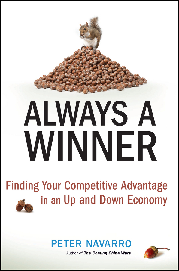 Обложка книги «Always a Winner. Finding Your Competitive Advantage in an Up and Down Economy»